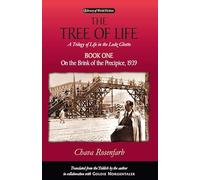 The Tree Of Life: A Trilogy Of Life In The Lodz Ghetto