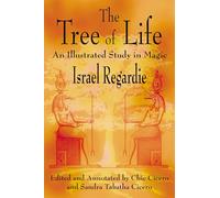 The Tree of Life: An Illustrated Study in Magic