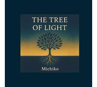 The Tree of Light: When Words Take Root in the Heart