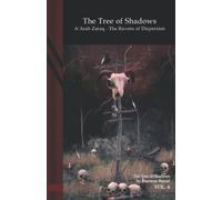 The Tree of Shadows: A'Arab Zaraq - The Ravens of Dispersion.: Black Edition
