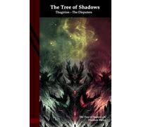 The Tree of Shadows: Thagirion - The Disputers