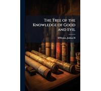 The Tree of the Knowledge of Good and Evil