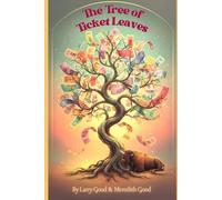 The Tree of Ticket Leaves