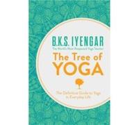 The Tree of Yoga by B.K.S. Iyengar Paperback Book B K S Iyengar, (Auteur)