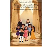 The tree that falls makes a lot of noise, but the forest that grows is silent: A journey through Egypt, Discover the pyramids of Giza