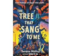 The Tree That Sang To Me: A beautiful story of empathy and friendship by award-winning author