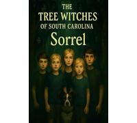 The Tree Witches of South Carolina Book 2: Sorrel