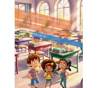 The Treehouse Mystery Club: The Riddle of the Missing Homework
