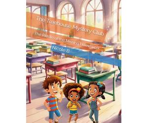 The Treehouse Mystery Club: The Riddle of the Missing Homework