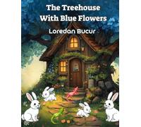 The Treehouse With Blue Flowers