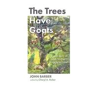 The Trees Have Goats