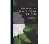 The Trees Of Great Britain & Ireland: 4, Plates