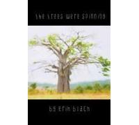 The Trees Were Spinning