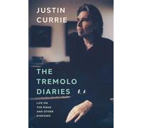 The Tremolo Diaries Life on the Road and Other Diseases - Justin Currie - New Modern - ebook (ePub) - Livre