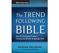 The Trend Following Bible by Andrew Abraham Andrew Abraham (Auteur)