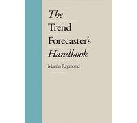 The Trend Forecaster's Handbook
