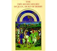 The Tres Riches Heures of Jean, Duke of Berry