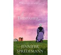 The Trespasser (Amish Country Brides)