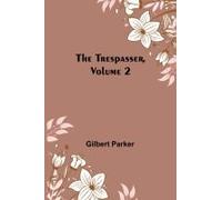 The Trespasser, Volume 2