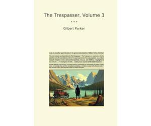 The Trespasser, Volume 3
