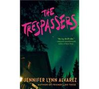 The Trespassers | Jennifer Lynn Alvarez Jennifer Lynn Alvarez (Auteur)