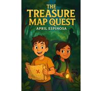 The Tresure Map Quest: The Adventure Seekers Series