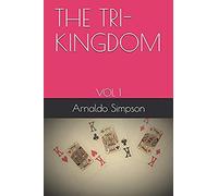 The Tri-Kingdom: Vol 1