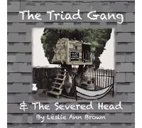 The Triad Gang And The Severed Head