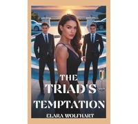 THE TRIAD'S TEMPTATION: A REVERSE HAREM BILLIONAIRE ROMANCE
