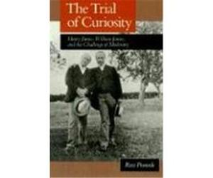 The Trial of Curiosity Ross Posnock (Auteur)
