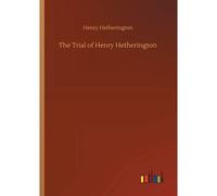 The Trial Of Henry Hetherington