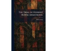 The Trial of Herbert Rowse Armstrong