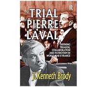 The Trial Of Pierre Laval