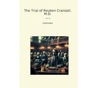 The Trial of Reuben Crandall, M.D.