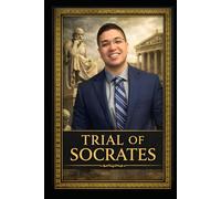 The Trial of Socrates: A Story About Truth and Courage