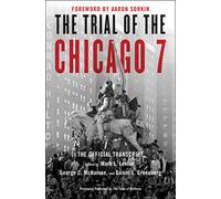 The Trial of the Chicago 7: The Official Transcript