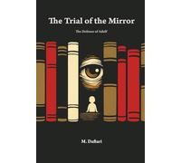 The trial of the mirror: The Trial of Adolf Hitler in a Meta-Historical Court