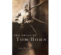The Trial Of Tom Horn