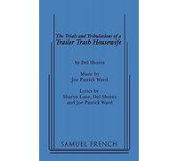 The Trials And Tribulations Of A Trailer Trash Housewife