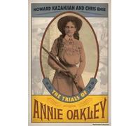 The Trials Of Annie Oakley