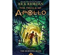 The Trials Of Apollo: The Burning Maze