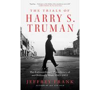 The Trials of Harry S. Truman by Jeffrey Frank Jeffrey Frank (Auteur)