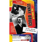 The Trials Of Lenny Bruce: The Fall And Rise Of An American Icon