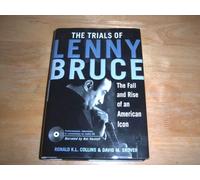 The Trials of Lenny Bruce: The Fall and Rise of an American Icon
