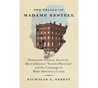 The Trials Of Madame Restell