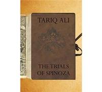 The Trials of Spinoza by Tariq Ali Unknown (Auteur)