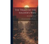 The Trials Of The Soldier's Wife