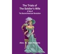 The Trials Of The Soldier's Wife