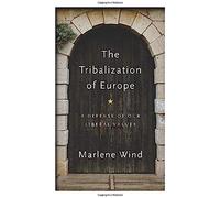 The Tribalization Of Europe