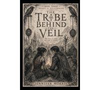 The Tribe Behind the Veil